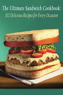 Couverture_The Ultimate Sandwich Cookbook
