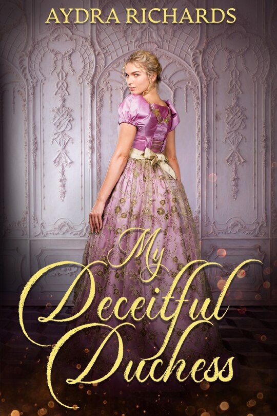Front cover_My Deceitful Duchess