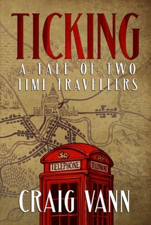 Couverture_Ticking: A Tale of Two Time Travellers