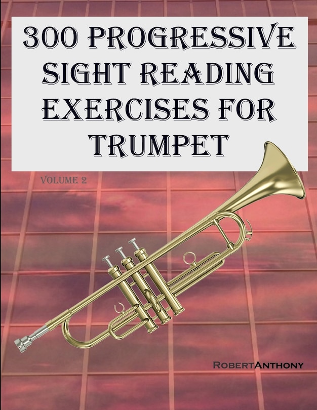 Couverture_300 Progressive Sight Reading Exercises for Trumpet