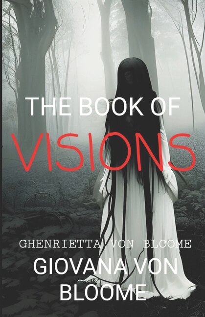 The Book of VISIONS: Collection of original horror stories