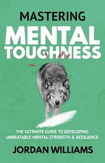 Front cover_Mastering Mental Toughness