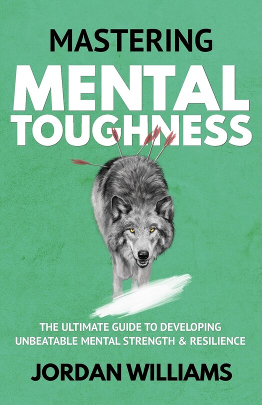 Front cover_Mastering Mental Toughness