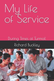 My Life of Service: During Times of Turmoil