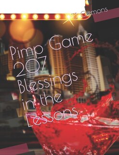Couverture_Pimp Game 207 Blessings in the Lessons