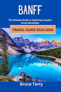 Front cover_Banff Travel Guide 2023-2024