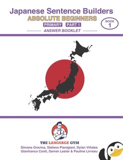Front cover_Japanese Sentence Builders - ANSWER BOOKLET - Absolute Beginners - Primary - Part 1