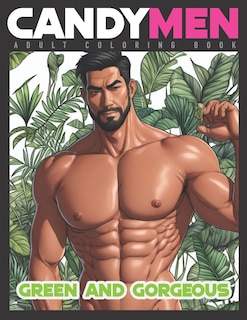 Green and Gorgeous: Candymen Adult Coloring Book