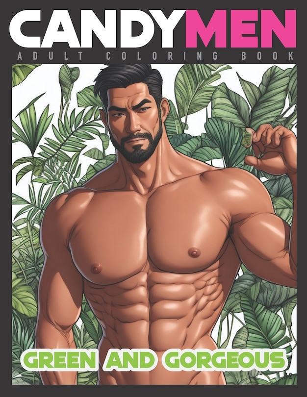 Green and Gorgeous: Candymen Adult Coloring Book