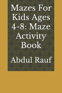 Front cover_Mazes For Kids Ages 4-8