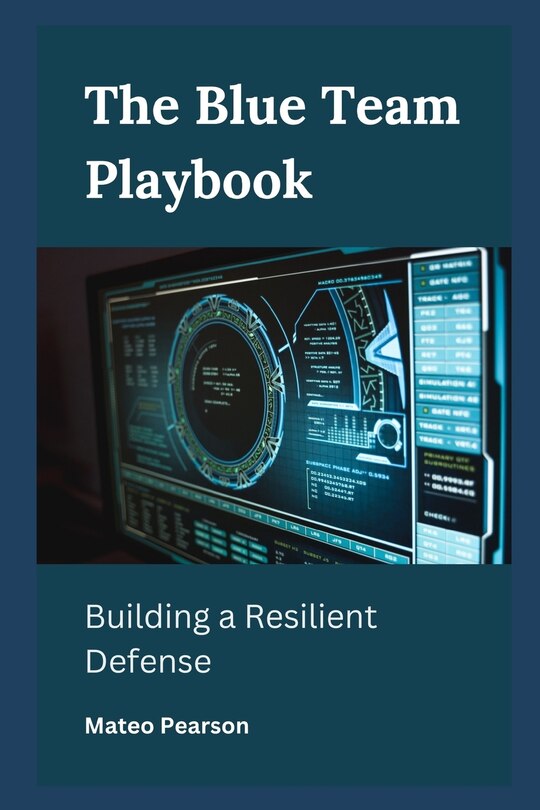 Front cover_The Blue Team Playbook
