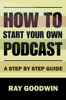 Couverture_How To Start Your Own Podcast
