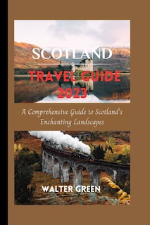 Couverture_Scotland Travel Guide 2023