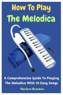 Front cover_How To Play The Melodica