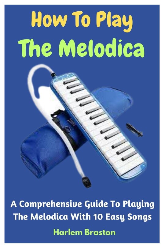 Front cover_How To Play The Melodica