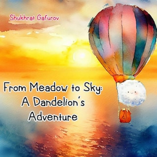 From Meadow to Sky - A Dandelion's Adventure