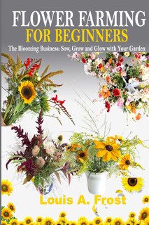 Front cover_Flower Farming for Beginners