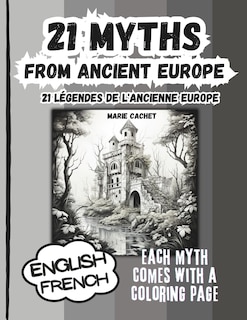 Front cover_21 Myths from Ancient Europe - 21 Légendes de l'Ancienne Europe