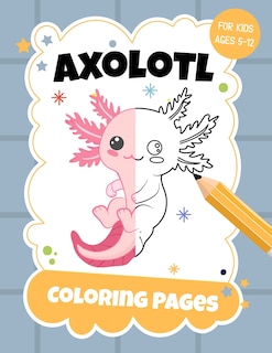 Front cover_Axolotl Coloring Pages