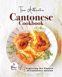 Front cover_The Authentic Cantonese Cookbook