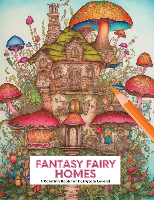 Front cover_Fantasy Fairy Homes