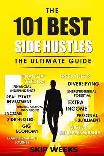 Couverture_The 101 Best Side Hustles - The Ultimate Guide