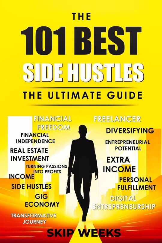 Couverture_The 101 Best Side Hustles - The Ultimate Guide
