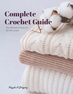 Couverture_Complete Crochet Guide