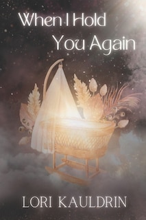 Front cover_When I Hold You Again