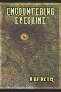 Encountering Eyeshine