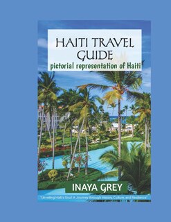 Front cover_Haiti Travel Guide 2023
