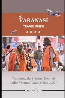 Front cover_Varanasi Travel Guide 2023