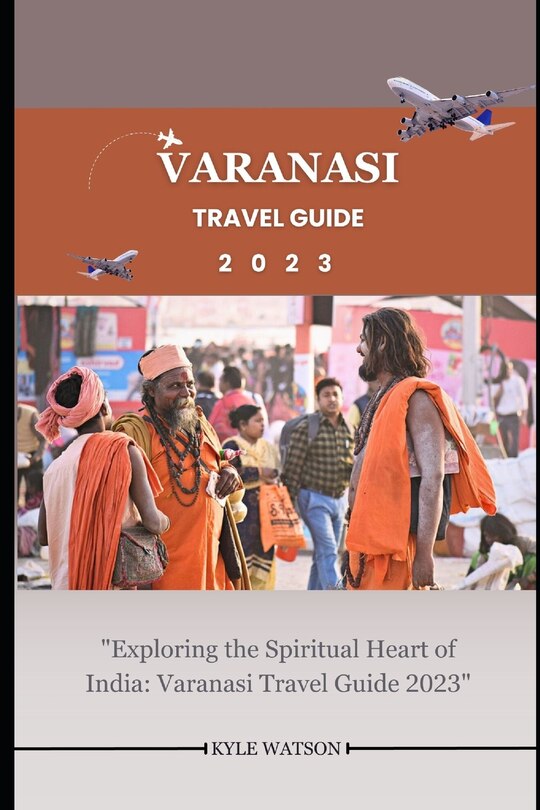 Front cover_Varanasi Travel Guide 2023