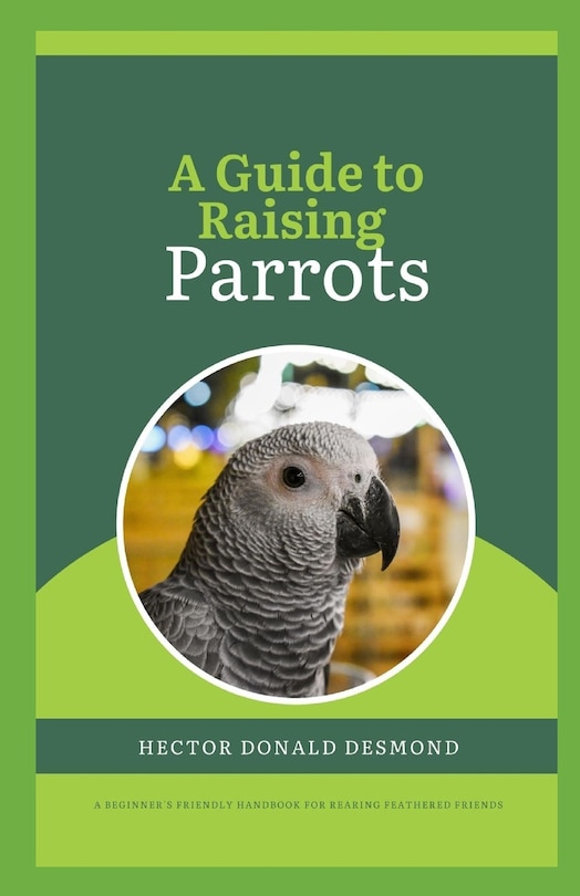 Couverture_A Guide to Raising Parrots