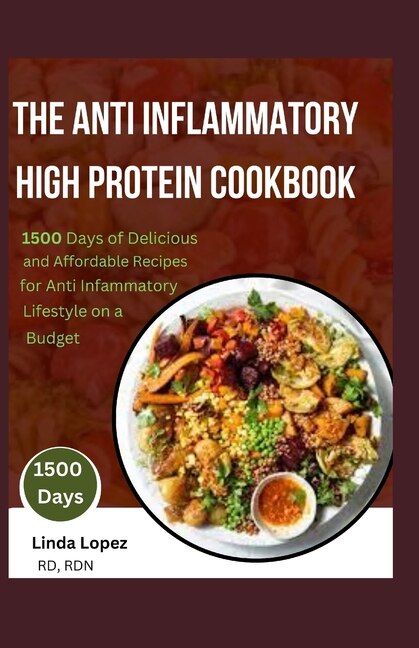 The Anti Inflammatory High Protein Cookbook