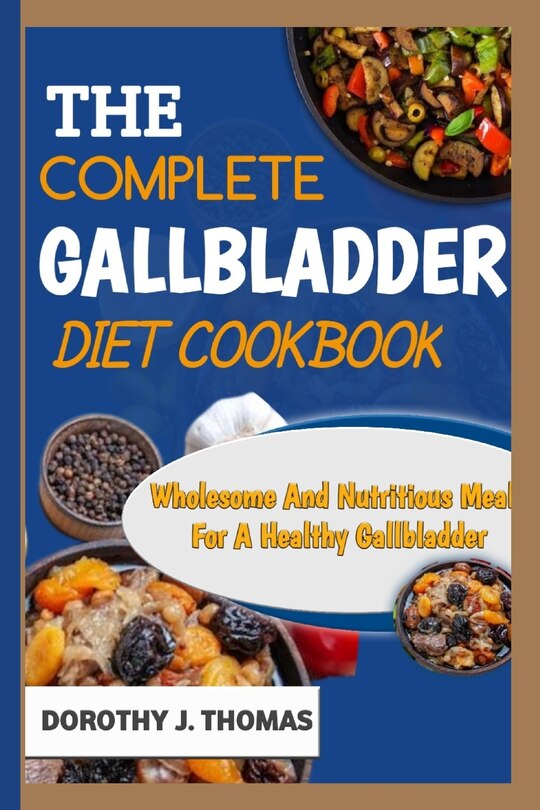 Front cover_The Complete Gallbladder Diet Cookbook