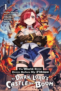 Couverture_The World Bows Down Before My Flames, Vol. 1 (novel)