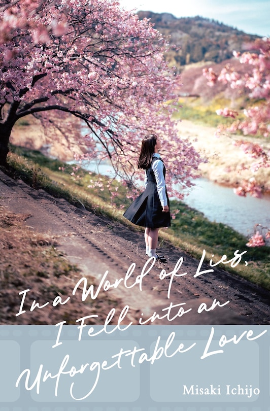 Front cover_In a World of Lies, I Fell into an Unforgettable Love