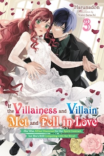 Couverture_If the Villainess and Villain Met and Fell in Love, Vol. 3 (light novel)
