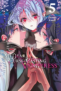 Front cover_My Dear, Curse-Casting Vampiress, Vol. 5
