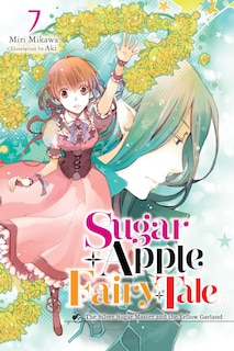 Front cover_Sugar Apple Fairy Tale, Vol. 7 (light novel)