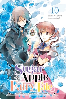 Front cover_Sugar Apple Fairy Tale, Vol. 10 (light novel)