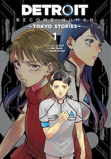 Front cover_Detroit: Become Human -Tokyo Stories-, Vol. 1 (manga)