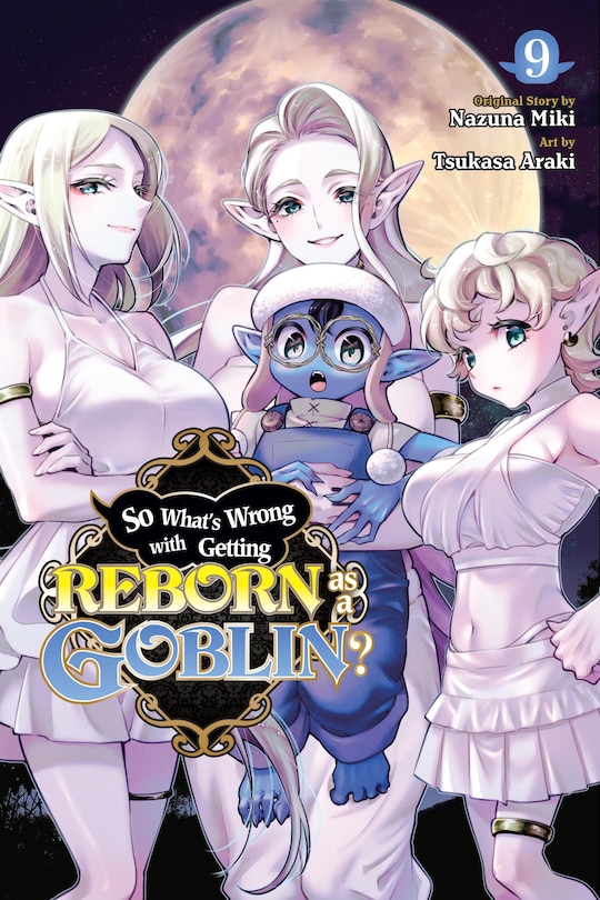 Front cover_So What's Wrong with Getting Reborn as a Goblin?, Vol. 9