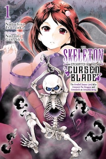 Front cover_The Skeleton Enchanted by the Cursed Blade, Vol. 1