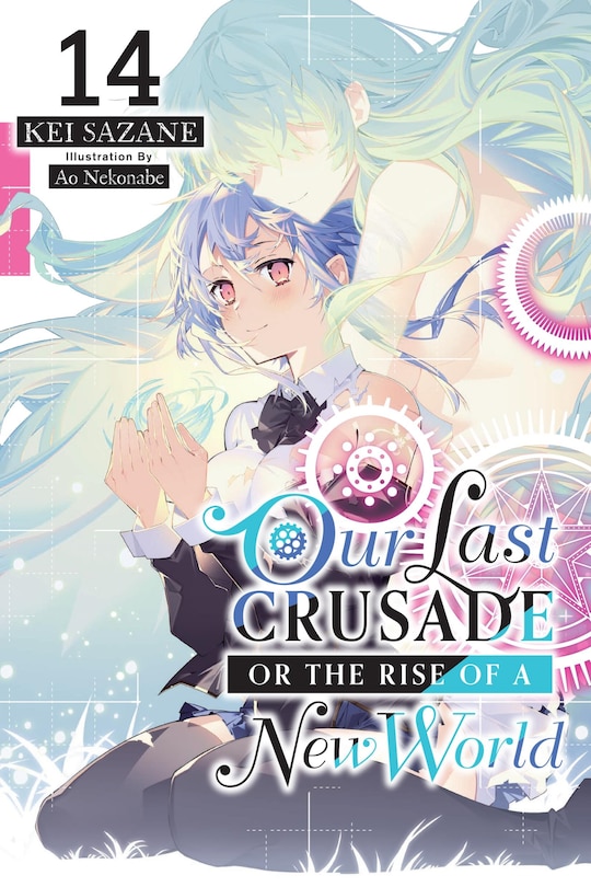Front cover_Our Last Crusade or the Rise of a New World, Vol. 14 (light novel)
