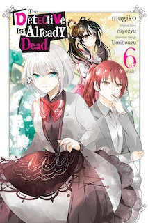 Couverture_The Detective Is Already Dead, Vol. 6 (manga)