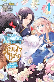 Front cover_I'm the Villainess, So I'm Taming the Final Boss, Vol. 4 (manga)