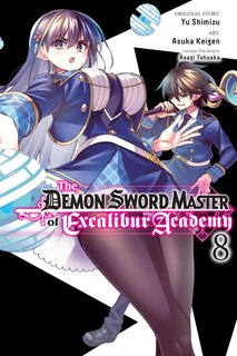 Front cover_The Demon Sword Master of Excalibur Academy, Vol. 8 (manga)