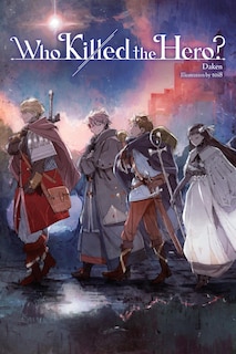 Front cover_Who Killed the Hero?, Vol. 1